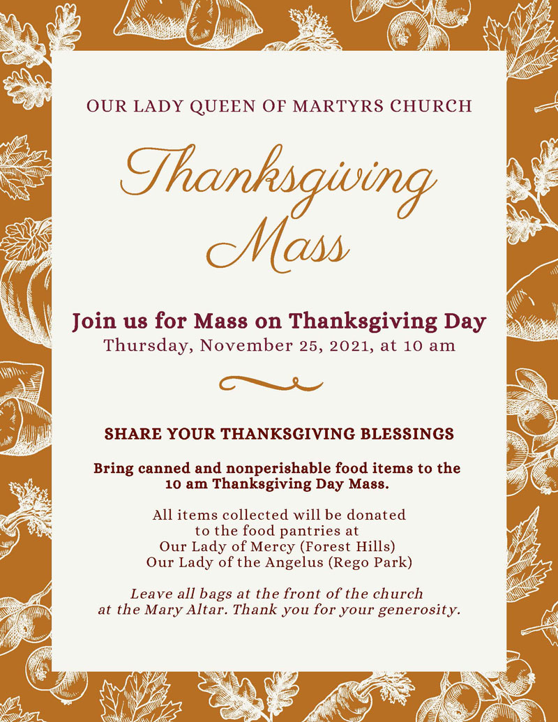 Thanksgiving Day Mass at OLQM is at the special time of 10am